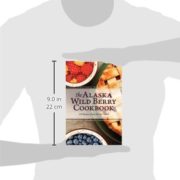 The-Alaska-Wild-Berry-Cookbook-275-Recipes-from-the-Far-North-0-0